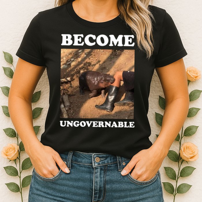 Moo Deng Become Ungovernable Womens T-Shirt