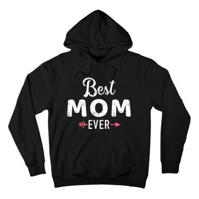 Mothers Day Best Mom Ever Tall Hoodie