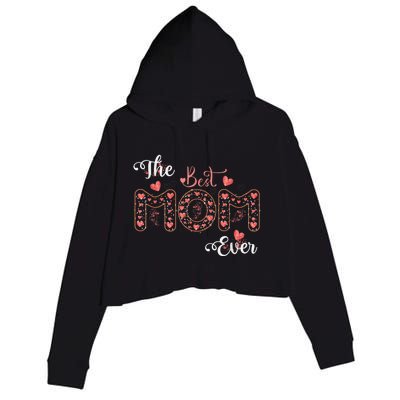 Mothers Day Best Mom Ever From Daughter Son Mom Crop Fleece Hoodie