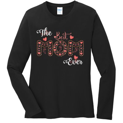 Mothers Day Best Mom Ever From Daughter Son Mom Ladies Long Sleeve Shirt