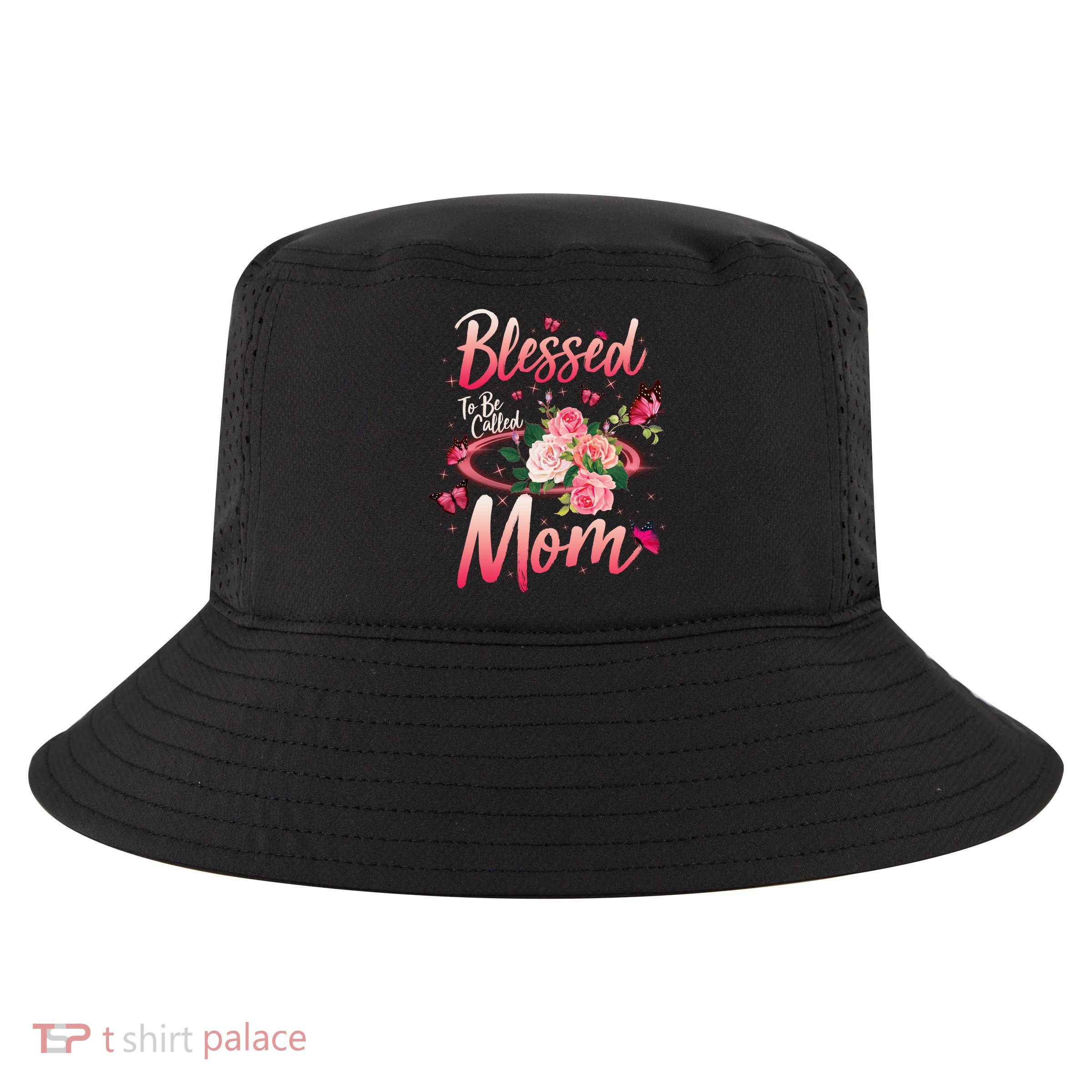 Mother's Day Blessed To Be Called Mom Butterflies And Roses Cool Comfort Performance Bucket Hat