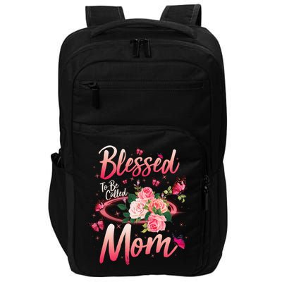 Mother's Day Blessed To Be Called Mom Butterflies And Roses Impact Tech Backpack