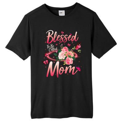 Mother's Day Blessed To Be Called Mom Butterflies And Roses Tall Fusion ChromaSoft Performance T-Shirt