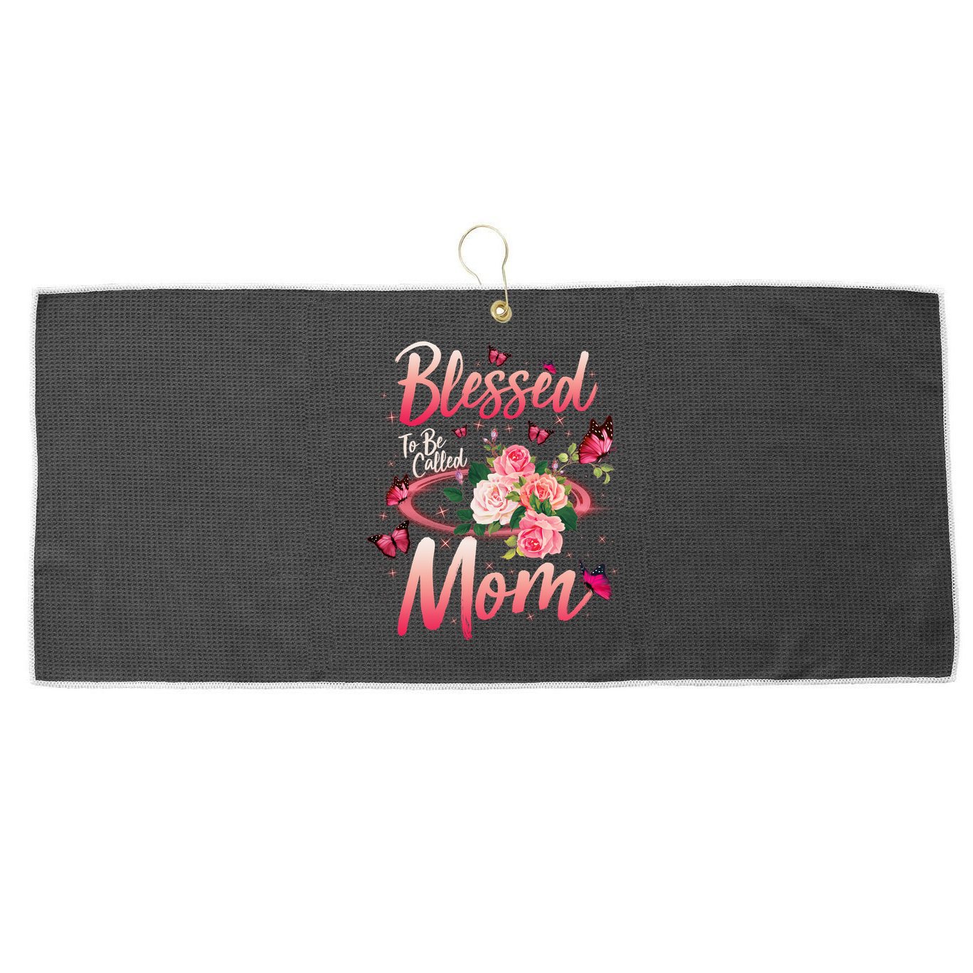 Mother's Day Blessed To Be Called Mom Butterflies And Roses Large Microfiber Waffle Golf Towel