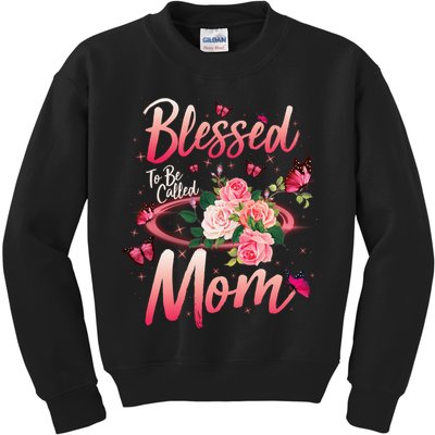 Mother's Day Blessed To Be Called Mom Butterflies And Roses Kids Sweatshirt