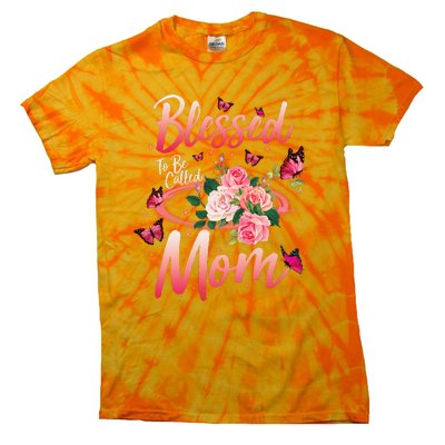 Mother's Day Blessed To Be Called Mom Butterflies And Roses Tie-Dye T-Shirt