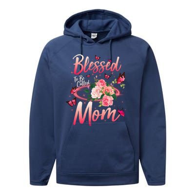 Mother's Day Blessed To Be Called Mom Butterflies And Roses Performance Fleece Hoodie