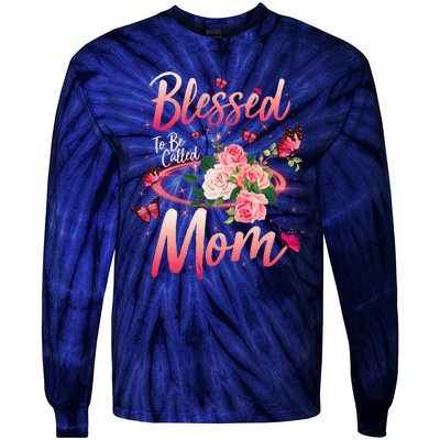 Mother's Day Blessed To Be Called Mom Butterflies And Roses Tie-Dye Long Sleeve Shirt