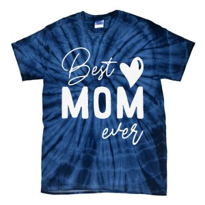 Mothers Day Best Mom Ever Gifts From Daughter Women Mom Tie-Dye T-Shirt