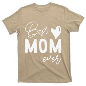 Mothers Day Best Mom Ever Gifts From Daughter Women Mom T-Shirt