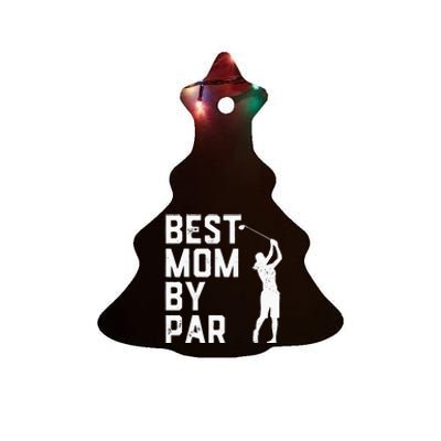 Mother's Day Best Mom By Par Funny Golf Lover Gift Ceramic Tree Ornament