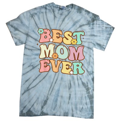 Mothers Day Best Mom Ever Groovy From Daughter Son Mom Tie-Dye T-Shirt