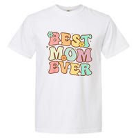 Mothers Day Best Mom Ever Groovy From Daughter Son Mom Garment-Dyed Heavyweight T-Shirt