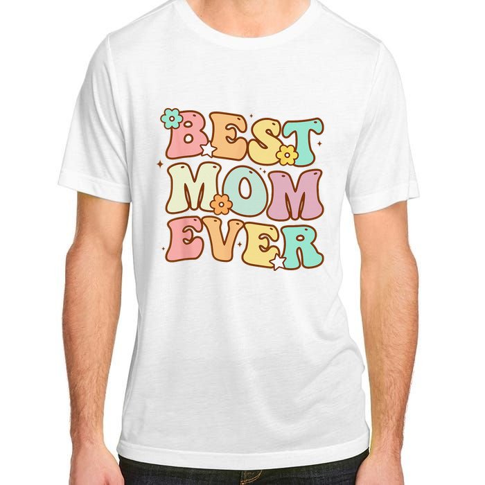 Mothers Day Best Mom Ever Groovy From Daughter Son Mom Adult ChromaSoft Performance T-Shirt