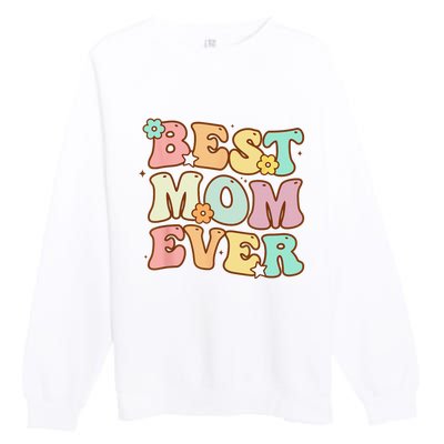 Mothers Day Best Mom Ever Groovy From Daughter Son Mom Premium Crewneck Sweatshirt