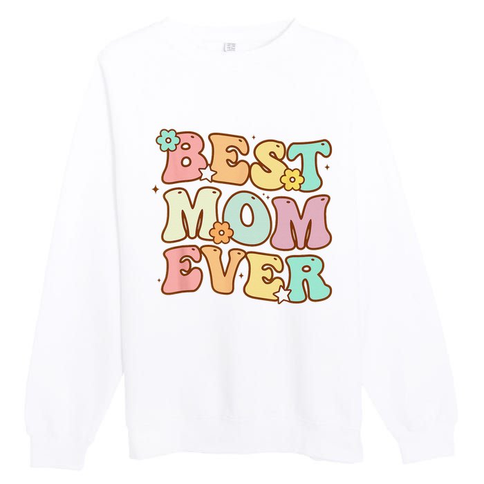 Mothers Day Best Mom Ever Groovy From Daughter Son Mom Premium Crewneck Sweatshirt