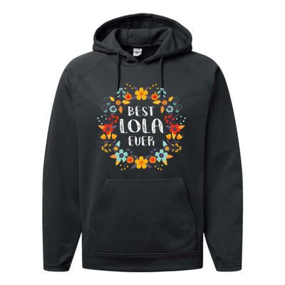 Mothers Day Best Lola Ever Performance Fleece Hoodie