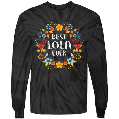 Mothers Day Best Lola Ever Tie-Dye Long Sleeve Shirt