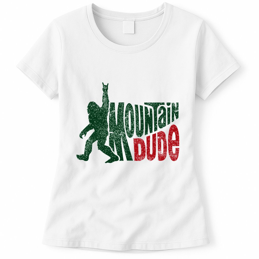 Mountain Dude Bigfoot Hiking Humor Womens T-Shirt