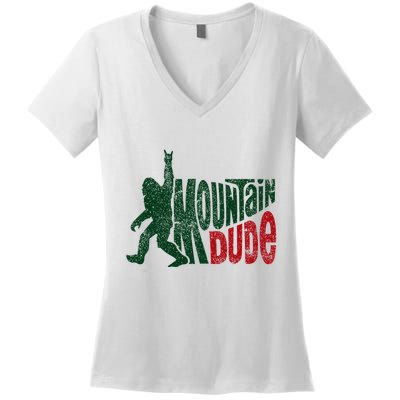 Mountain Dude Bigfoot Hiking Humor Women's V-Neck T-Shirt