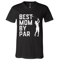 Mother's Day Best Mom By Par Funny Golf Lover Gift V-Neck T-Shirt