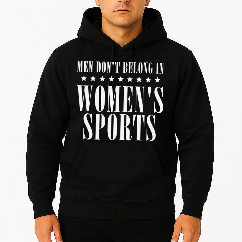 Man Dont Belong In Woman Sports Hoodie