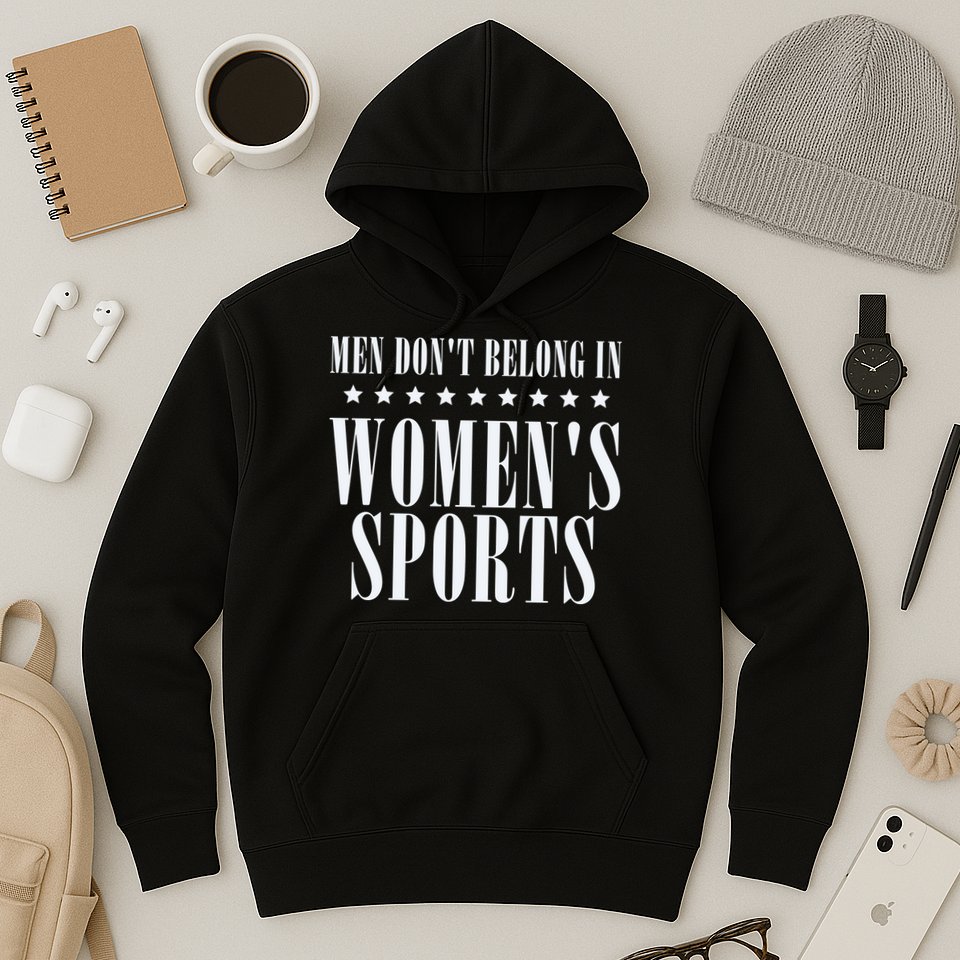Man Dont Belong In Woman Sports Hoodie