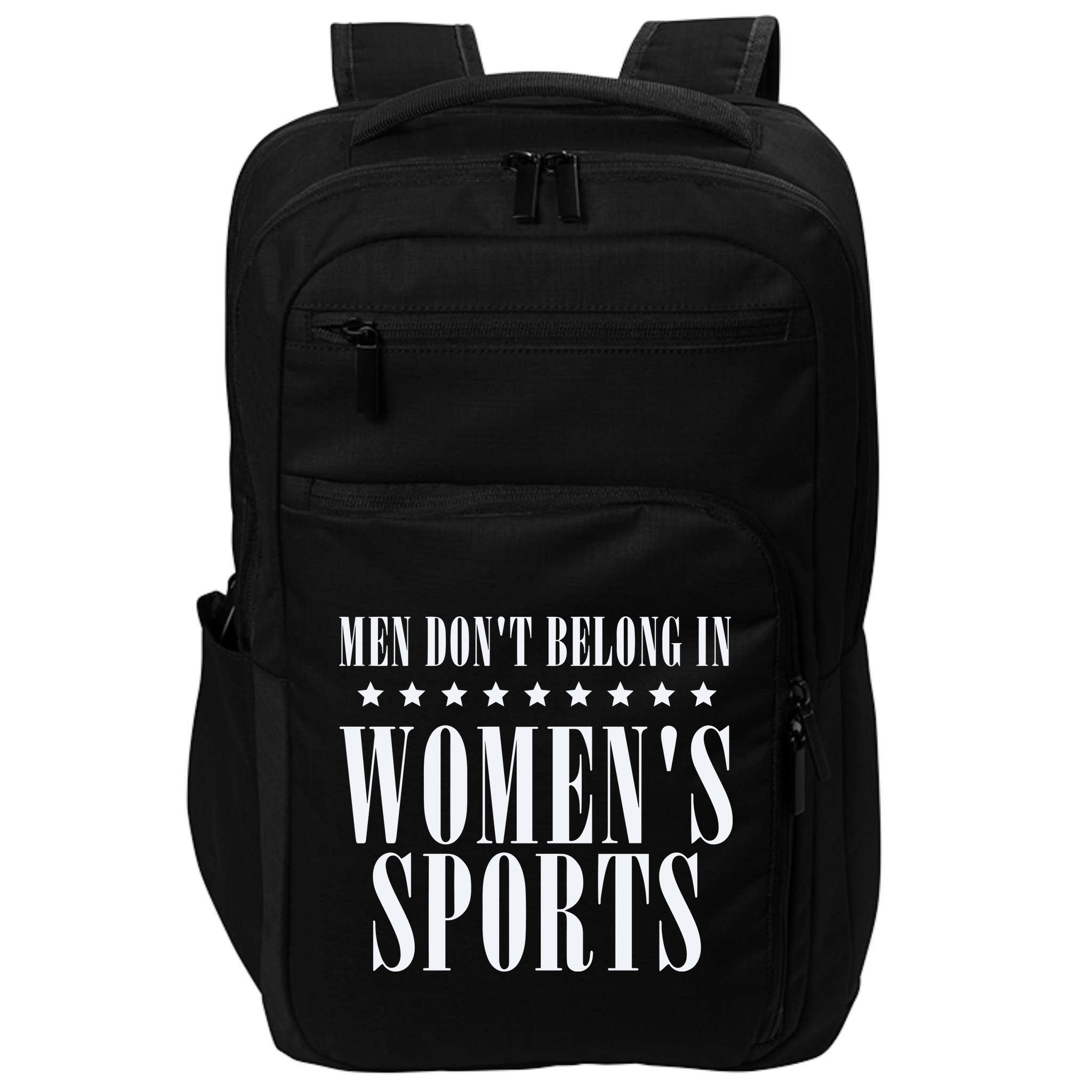 Man Dont Belong In Woman Sports Impact Tech Backpack