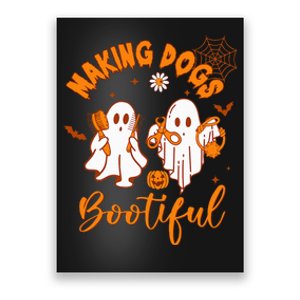 Making Dogs Bootiful Funny Halloween Dog Grooming Groomer Poster