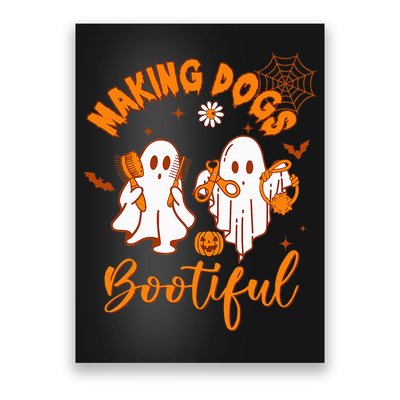 Making Dogs Bootiful Funny Halloween Dog Grooming Groomer Poster