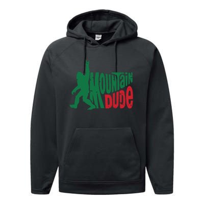 Mountain Dude Bigfoot Sasquatch Hiking Funny Performance Fleece Hoodie