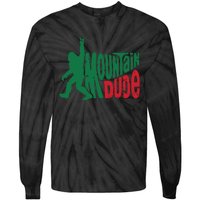 Mountain Dude Bigfoot Sasquatch Hiking Funny Tie-Dye Long Sleeve Shirt