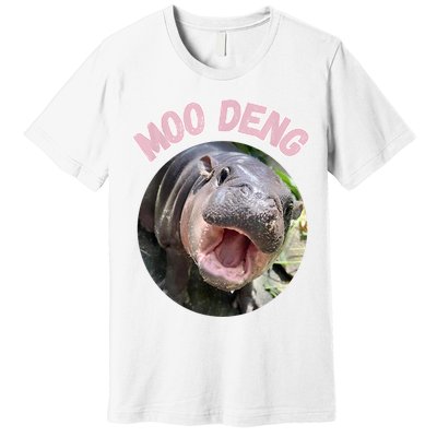 Moo Deng Bouncy Pig In Thai Picture The Cute Baby Hippo Gift Premium T-Shirt