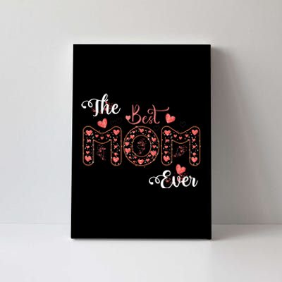 Mothers Day Best Mom Ever Gifts From Daughter Son Mom Canvas