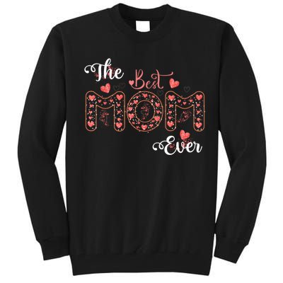 Mothers Day Best Mom Ever Gifts From Daughter Son Mom Tall Sweatshirt