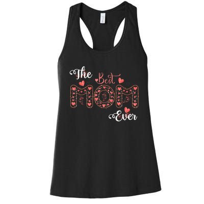 Mothers Day Best Mom Ever Gifts From Daughter Son Mom Women's Racerback Tank