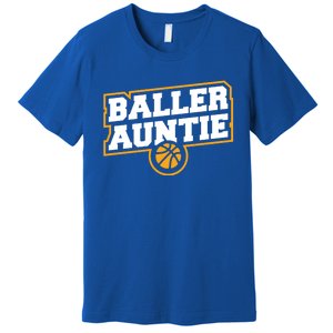 Mothers Day Baller Auntie Gift Baseball Aunt Meaningful Gift Premium T-Shirt