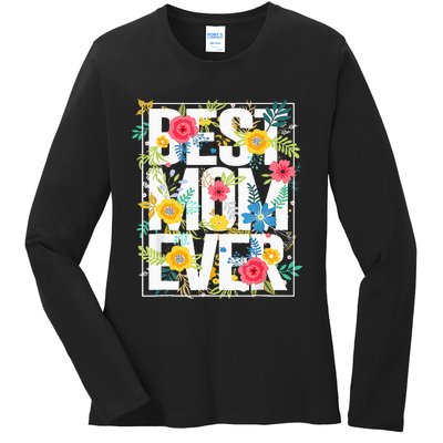 Mothers Day Best Mom Ever Floral Typography Design Flowers Ladies Long Sleeve Shirt