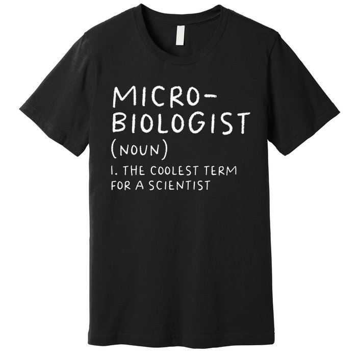 Microbiologist Definition Biology Scientist Science Teacher Premium T-Shirt