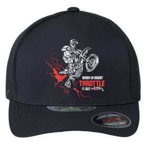 Motocross Dirt Bike When In Doubt Throttle It Out Gift Dirtbike Gift Flexfit Unipanel Trucker Cap