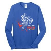 Motocross Dirt Bike When In Doubt Throttle It Out Gift Dirtbike Gift Tall Long Sleeve T-Shirt