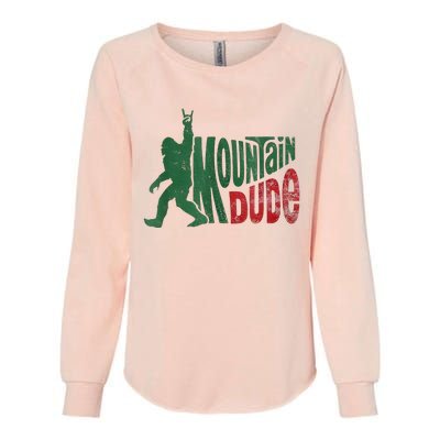 Mountain Dude Bigfoot Sasquatch Rock On Womens California Wash Sweatshirt