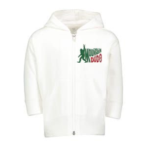 Mountain Dude Bigfoot Sasquatch Rock On Toddler Zip Fleece Hoodie