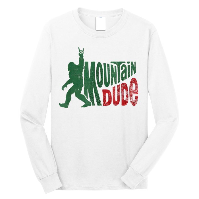 Mountain Dude Bigfoot Sasquatch Rock On Long Sleeve Shirt