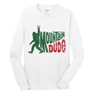 Mountain Dude Bigfoot Sasquatch Rock On Tall Long Sleeve T-Shirt