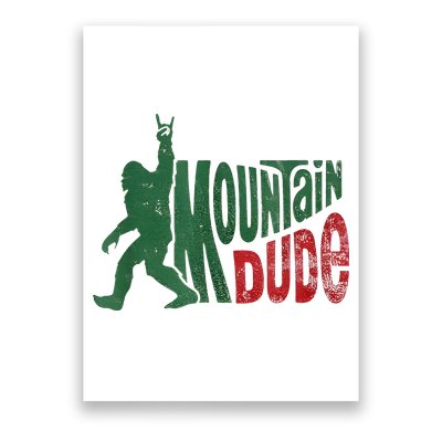 Mountain Dude Bigfoot Sasquatch Rock On Poster