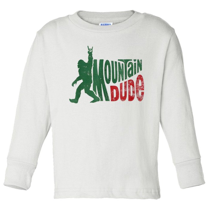 Mountain Dude Bigfoot Sasquatch Rock On Toddler Long Sleeve Shirt