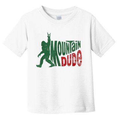 Mountain Dude Bigfoot Sasquatch Rock On Toddler T-Shirt
