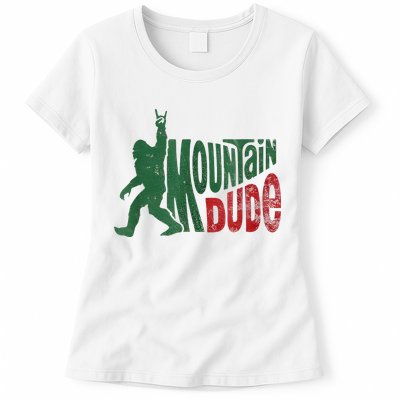 Mountain Dude Bigfoot Sasquatch Rock On Womens T-Shirt