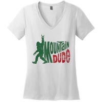 Mountain Dude Bigfoot Sasquatch Rock On Women's V-Neck T-Shirt